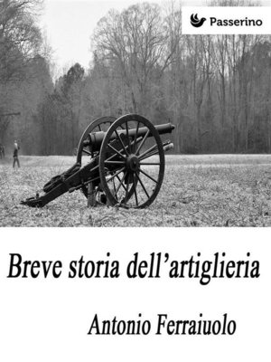 cover image of Breve storia dell'artiglieria